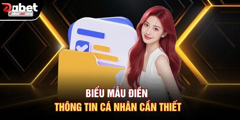 Biểu mẫu điền thông tin cá nhân cần thiết