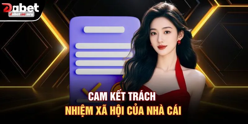 Cam kết trách nhiệm xã hội của nhà cái