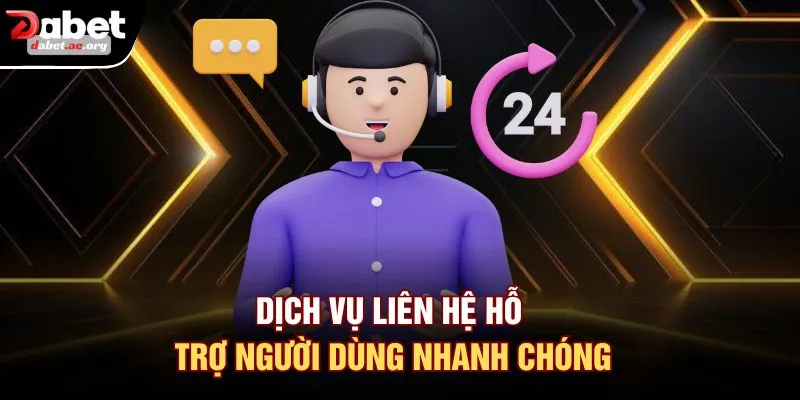 Dịch vụ liên hệ hỗ trợ người dùng nhanh chóng