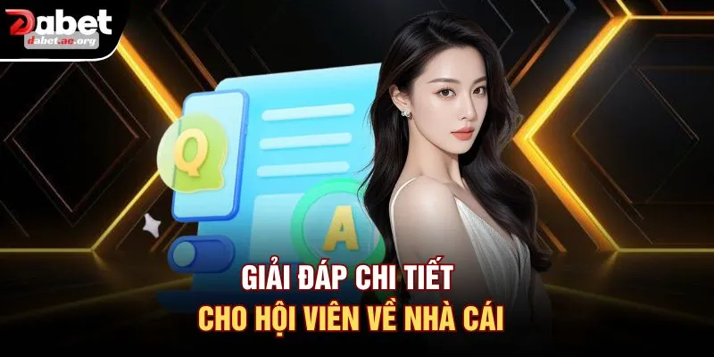 Giải đáp chi tiết cho hội viên về nhà cái